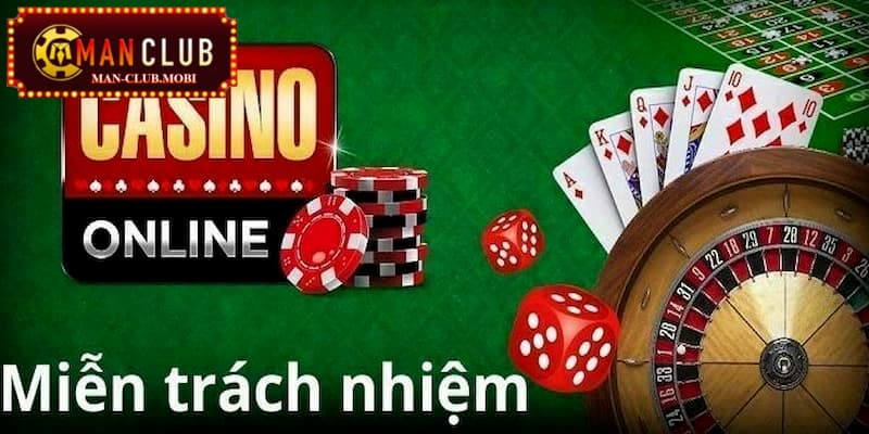 Miễn trách nhiệm Giảm bớt trách nhiệm và ràng buộc đối với người chơi, nhà cái