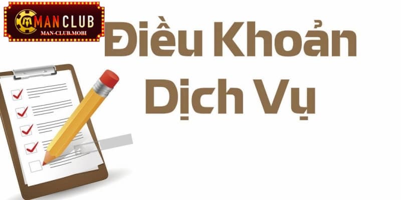 Điều khoản và điều kiện Không được lạm dụng dịch vụ Manclub gây ảnh hưởng đến uy tín nhà cái